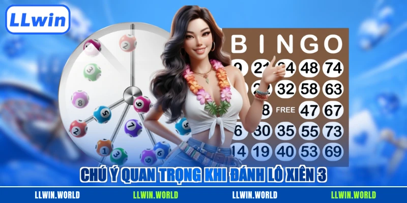 Chú ý quan trọng khi đánh lô xiên 3